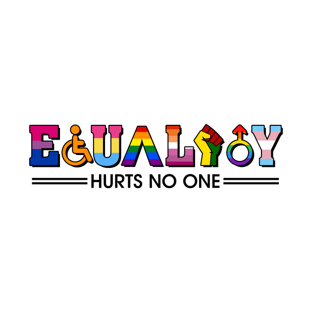 Equality Hurts No One Black Lives Matter Equal Rights Gift For Men Women by Los San Der