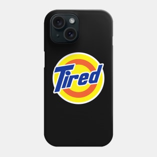 Tired Tide Laundry Parody Design Phone Case