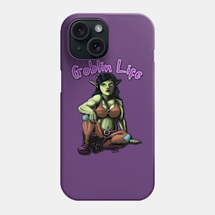 Goblin Life Phone Case