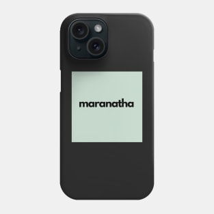 maranatha, green Phone Case