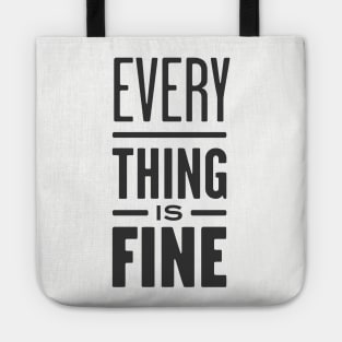 Everything is Fine Tote