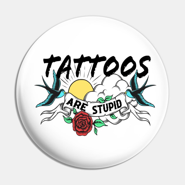 Funny Tattoo Shirt Pin by CreatingChaos