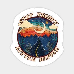 Stay Trippy Little Hippie Magnet