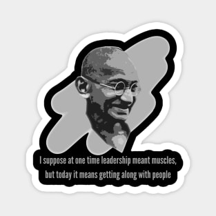 Mahatma Gandhi - Leadership & Getting Along Magnet