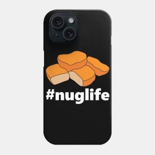 The Nugget Life Funny Chicken Nug Gifts Women Kids Junk Food Phone Case