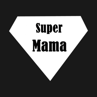 Super mama : mothers day quarantined 2020 T-Shirt