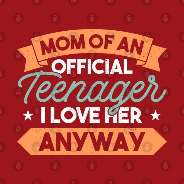 Mother Official Teenager Teenager Mum by Toeffishirts