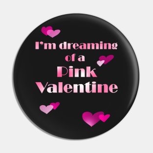 Pink Valentine dream Pin