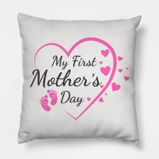 My first mother's day; new mother; mom; mum; mother; first child; first born; mother's day; mother's day gift; cute; pink; pretty; lovely; gift; gift for mum; gift for mom; gift for mother; Pillow