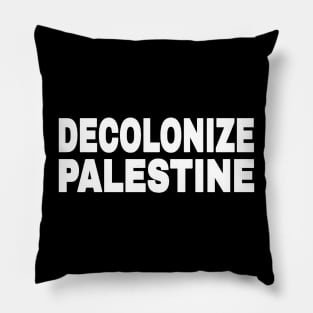 DECOLONIZE PALESTINE - White - Front Pillow