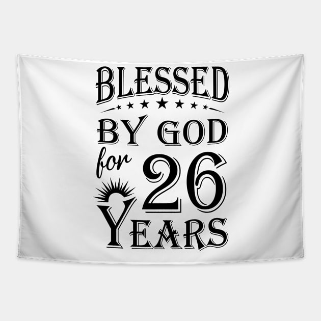 Blessed By God For 26 Years Tapestry by Lemonade Fruit