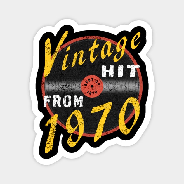 Vintage Hit From 1970 Cool 50th Birthday Gift Magnet by FrontalLobe