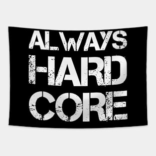 HARCORE MUSIC - Always hardcore Collector vintage white design Tapestry