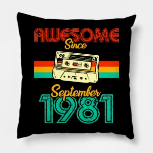 Awesome since September 1981 Pillow