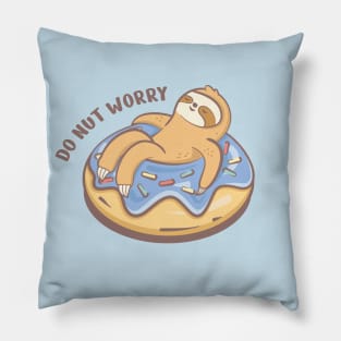 Do nut worry sloth in donut Pillow