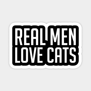 Real Men Love Cats Magnet