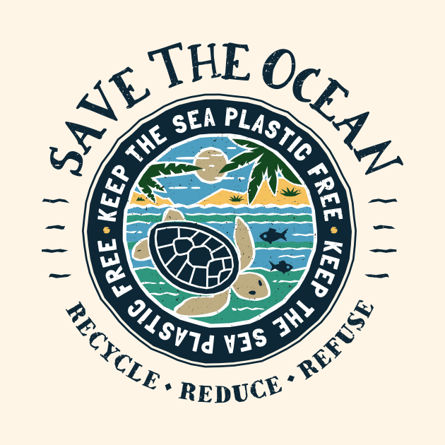 Save The Ocean Keep the Sea Plastic Free by bangtees