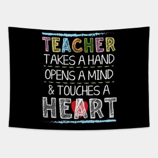 Teacher Takes A Hand Opens A Mind And Touches A Heart Tapestry