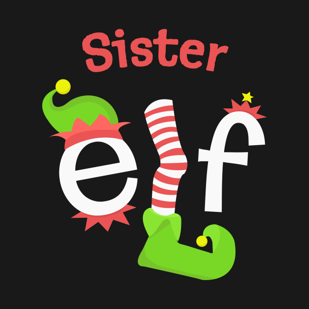 Disover Sister Elf Matching Family Christmas Tee - Christmas - T-Shirt