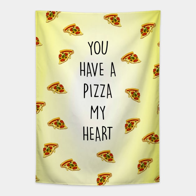 YOU HAVE A PIZZA MY HEART Tapestry by Poppy and Mabel