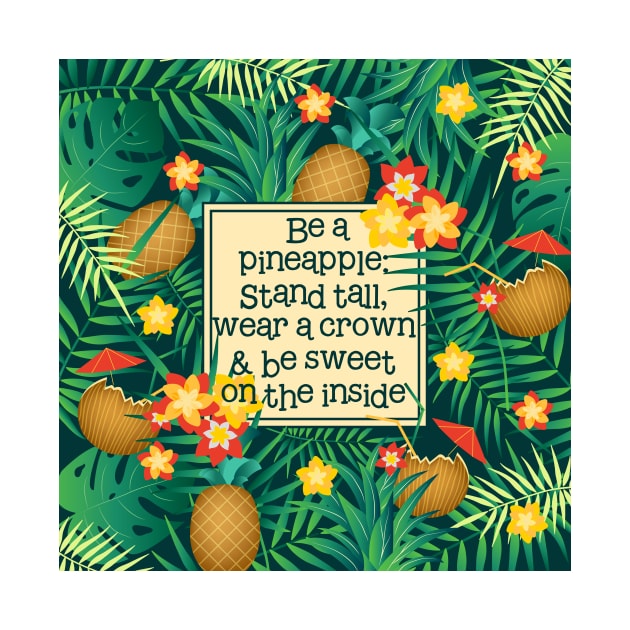 Be a pineapple by Makanahele