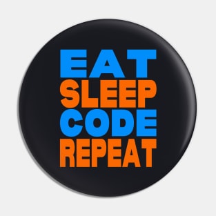 Eat sleep code repeat Pin