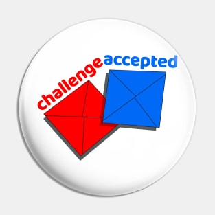 Challenge Accepted Pin