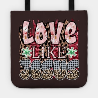 love like Jesus Christian Tote