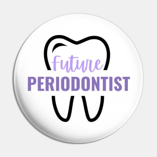 Future Periodontist Pin