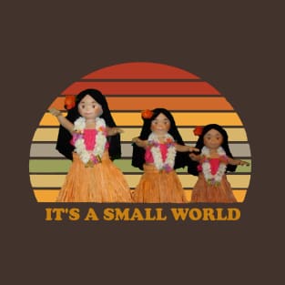 It's A Small World Hula Girls T-Shirt