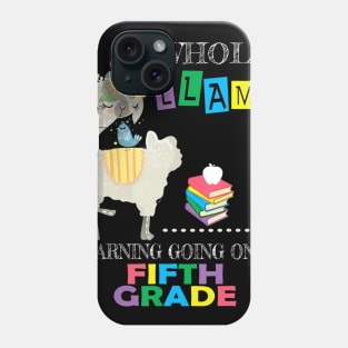 A Whole Llama Learning Going On Fifth Grade Back To School Phone Case