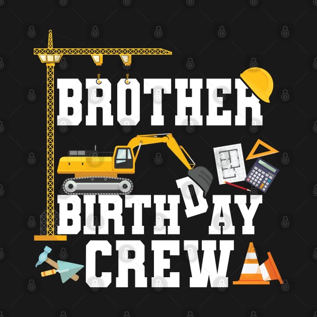 Brother Birthday Crew Construction Team by Pennelli Studio