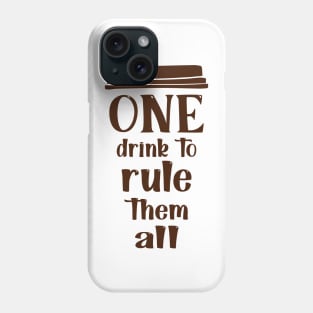 COFFEE - One drink to rule them all cool coffee Phone Case