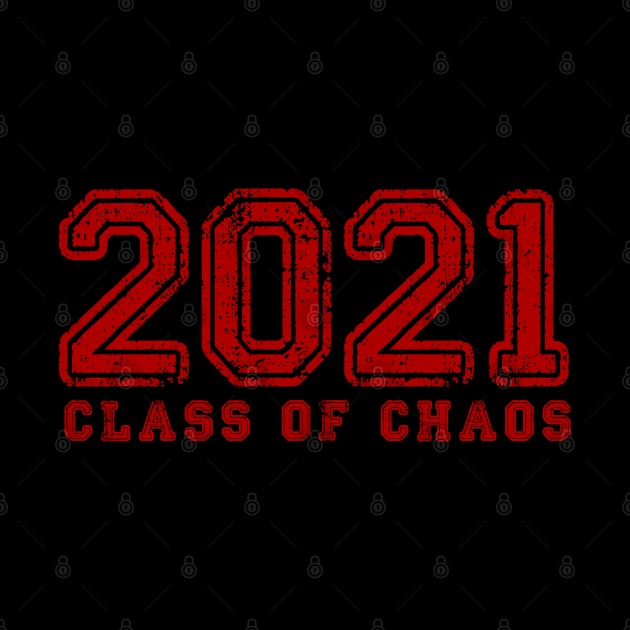 2021 Class of Chaos in Red by Jitterfly