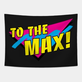 To the Max! Tapestry