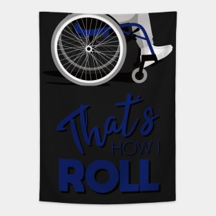 Manual Wheelchair | That’s How I Roll Typography - Blue & Grey (Dark Background) Tapestry