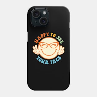 To See Your Face Retro Groovy Back To School teacher Phone Case