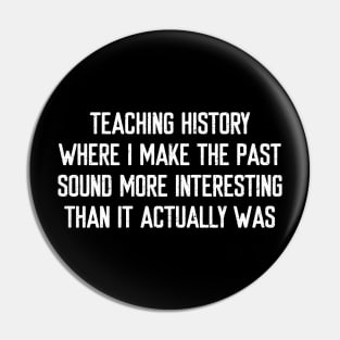 Teaching history Where I make the past sound more interesting Pin