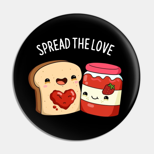 Spread The Love Cute Strawberry Jam Pun Pin by punnybone