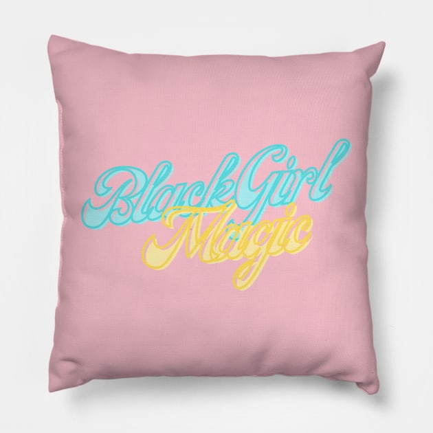 black girl magic Pillow by RATED-BLACK