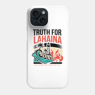 Truth for Lahaina Maui Alert Phone Case