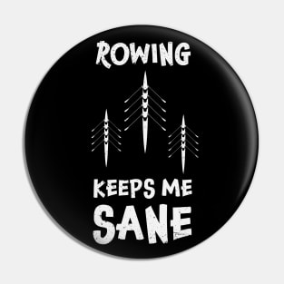 Rowing keeps me sane design / rowing athlete / rowing college / rowing gift idea / rowing lover present Pin