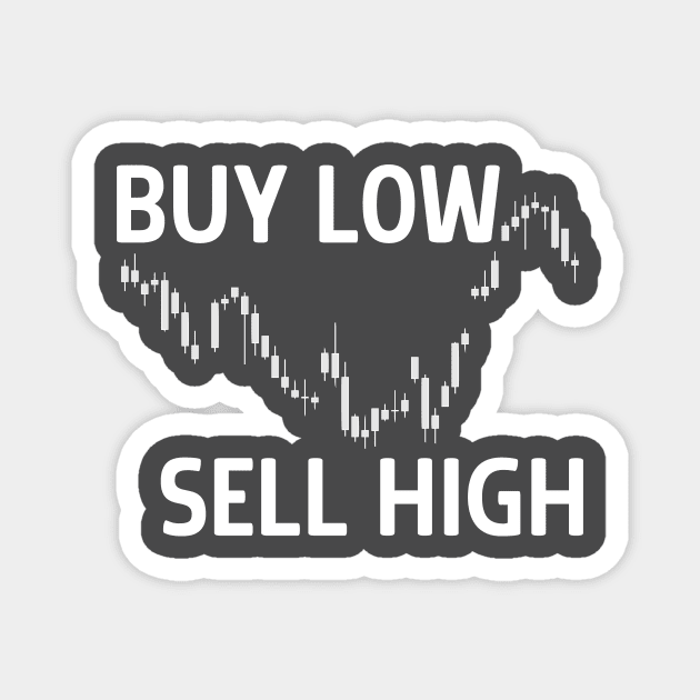 Buy Low Sell High Magnet by investortees