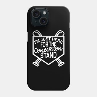 I'm Just Here For The Concession Stand Baseball Softball Cute Funny Phone Case