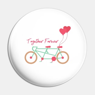 Together forever - Valentine's day Pin