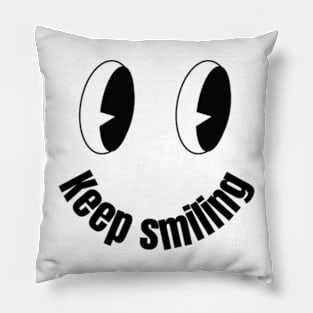 Keep Smiling Pillow