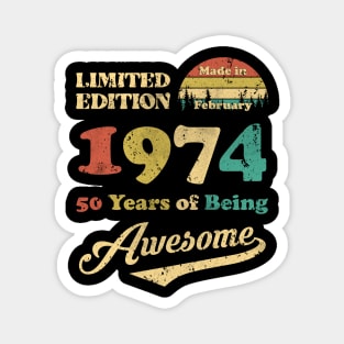 Made In February 1974 50 Years Of Being Awesome Vintage 50th Birthday Magnet