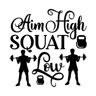 Aim High Squat Low T-Shirt