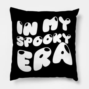 In my spooky era Pillow