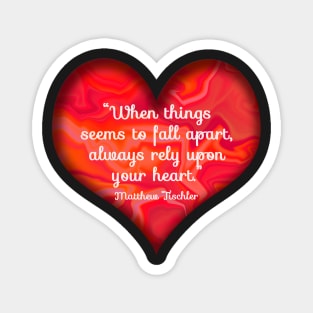 rely upon your heart Magnet